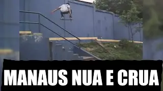 Manaus Nua e Crua - VX Days