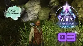 Ark Aberration Ascended 03 Wir z&auml;hmen einen Cosmo