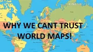 why we cant trust world map! | error in world maps