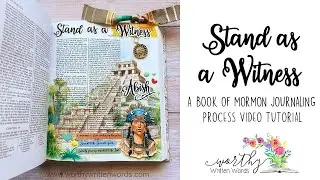 Stand as a Witness Page Kit Book of Mormon Journaling Tutorial