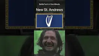 BattleTech in One Minute / New St. Andrews