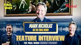 The Final Word with Mark Nicholas