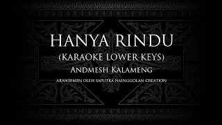 Hanya Rindu (Karaoke Lower Keys) Andmesh Kamaleng