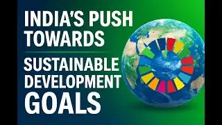 India&rsquo;s SDG Leap 🌍 | Real Progress, Challenges & 2026 Roadmap Explained