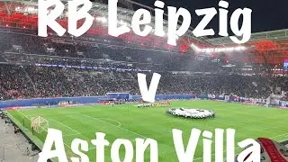 RB LEIPZIG v ASTON VILLA (UEFA CHAMPIONS LEAGUE 2024) - OUR JOURNEY TO LEIPZIG!
