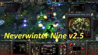 Warcraft 3 : Neverwinter Nine v2.5