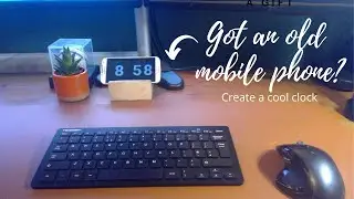 Old mobile phone as a clock