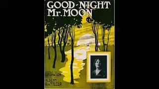 Good Night, Mr.  Moon (1911)