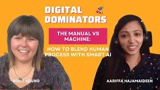 #18 Aariffa Hajamaideen on Manual vs Machine: How to Blend Human Process with Smart AI