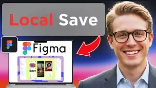 How To Local Save In Figma (Tested)