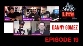 SisQo Live - Danny J. Gomez, Ep. 19