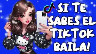 SI TE SABES EL TIKTOK BAILA! - 2026