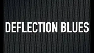 Deflection Blues