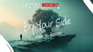 Silk Ye/Kezano - By Your Side『窗外的落葉飄進水 漫天的淒涼也算美』【動態歌詞】