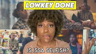 IS ISSA SELFISH?! | Insecure Season 4 Episode 6 Recap| Lowkey Done | Necey Dixon
