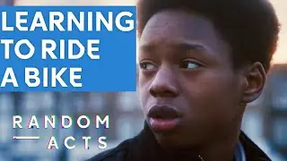 Learning to ride a bike the unconventional way | Balance by Rankin | Drama Short | Random Acts