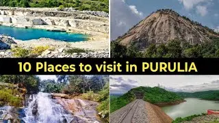 Most Famous Places to Visit in Purulia District || Beautiful Places in Purulia District West Bengal