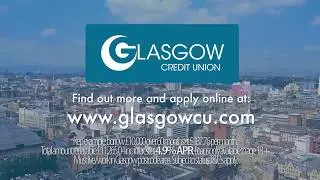 Glasgow Credit Union: TV Advert - September 2017