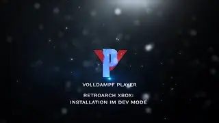 Retroarch auf XBox One und Series X/S (How To) ACHTUNG: NUR MIT DEV-MODE M&Ouml;GLICH!
