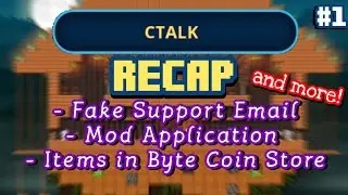 CTALK RECAP #1 (Fake Support Email, Mod Application, New Items in the BC Store etc...)