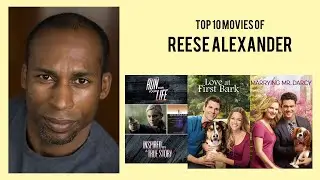 Reese Alexander Top 10 Movies of Reese Alexander| Best 10 Movies of Reese Alexander