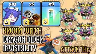 NEW !!! BEST TH17 ATTACK BROOM WITCH WITH DRAGON RIDER & INVISIBILITY SPELL  | COC (Clash Of Clans).