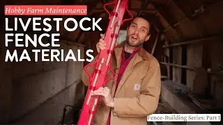 Building an Alpaca or Goat Fence (Part 1): Full Materials Breakdown, Costs & Beginner Tips