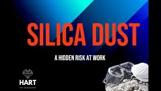 Silica Exposure in Construction: The Hidden Health Crisis | HART EHS Safety Series