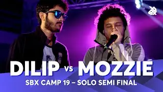 DILIP vs MOZZIE | SBX Camp Student Solo Battle 2019 |  Semi Final