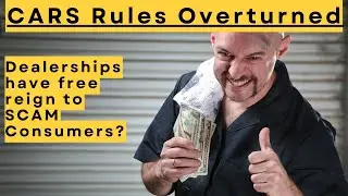 FTC CARS Rules Thrown Out and I have to Agree