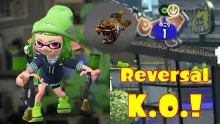 Splatoon 2 - Reversal KNOCKOUT!!!!