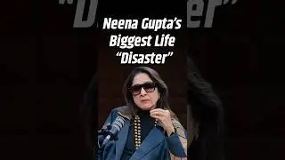 When Neena Gupta Was Told, &ldquo;You Are Finished&rdquo;