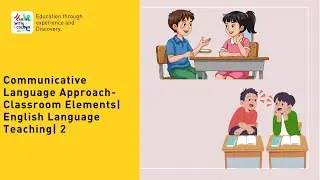 Коммуникативный языковой подход &ndash; элементы обучения в классе | Обучение английскому языку | 2