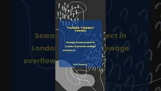 Thames Tideway Tunnel.  #construction #innovation #megaprojects #infrastructure #epicmegaprojects
