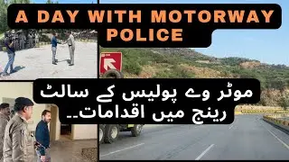 A Day With Motorway Police | NH&MP Road Safety Message| Jamal Yaqoob Jaffri