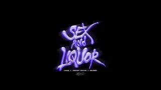 S*x & Liquor - @JonnayTaylor, @Rauser.freshBPM, @Louisbpm