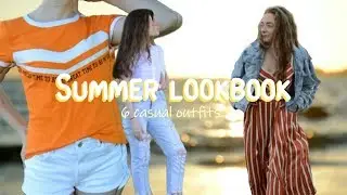 SUMMER LOOKBOOK II 6 casual outfits