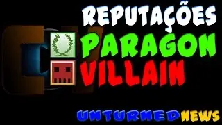 UNTURNED NEWS - PARAGON E VILLAIN - NOVAS CONQUISTAS