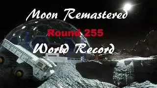 Moon Remastered Round 255 - World Record