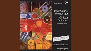 Rheinberger: Advent-Motette Op. 176 - I. Rorate coeli