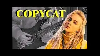COPYCAT - Billie Eilish ~Guitar version
