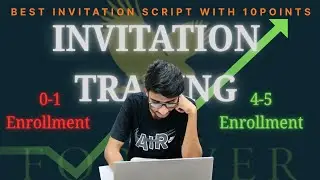 How to get maximum Enrollment🎯 | Best invitation training | 10 point script training 
