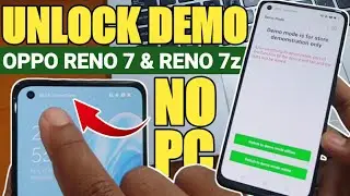Как разблокировать демо Oppo Reno 7, Oppo Reno 7z, Oppo A76 без компьютера