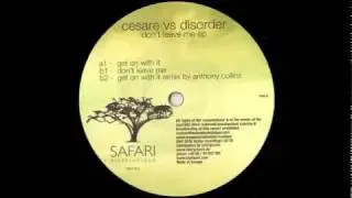 Cesare vs disorder - Get on with it