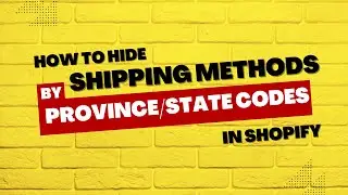 Hide Any Shipping Using Province-State Codes in Shopify | ShipRight | KlinKode