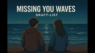 Missing You Waves &mdash; Dreamy Cloud Rap | Emotional Mumble Vibes (Official Audio) | Draft-List