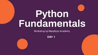 Day 1 Python Fundamentals