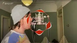 Codfish | swimming like a toad | - not original song