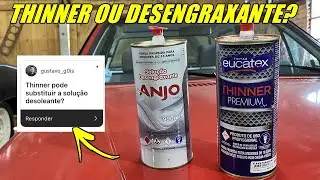 DIFERENÇA ENTRE THINNER E DESENGRAXANTE/SOLUÇÃO DESOLEANTE