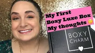 $302.99 Value on My First BOXYLUXE Box / BOXYCHARM MARCH 2019, Unboxing and Review
